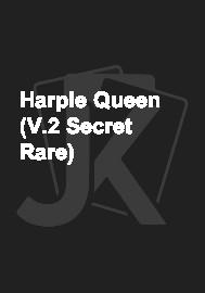 Harpie Queen (V.2 Secret Rare)