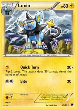 Luxio (Quick Turn) 