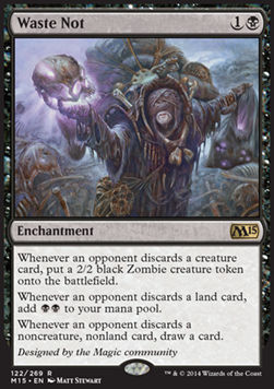 Waste Not - Magic 2015