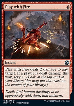 Play with Fire - Innistrad Midnight Hunt