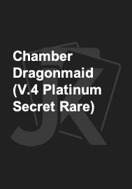 Chamber Dragonmaid (V.4 Platinum Secret Rare) 