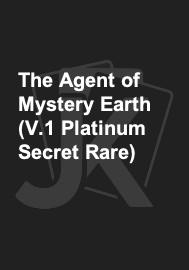 The Agent of Mystery Earth (V.1 Platinum Secret Rare) 