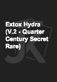 Extox Hydra (V.2 - Quarter Century Secret Rare)