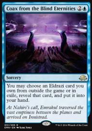 Coax from the Blind Eternities 