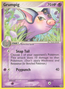 Grumpig (Snap Tail) 