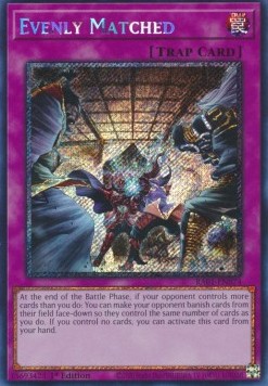 Evenly Matched (V.4 Platinum Secret Rare)
