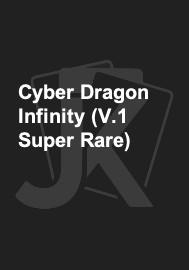 Cyber Dragon Infinity (V.1 Super Rare) 
