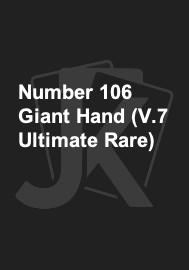 Number 106 Giant Hand (V.7 Ultimate Rare) 