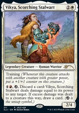 Vikya, Scorching Stalwart 
